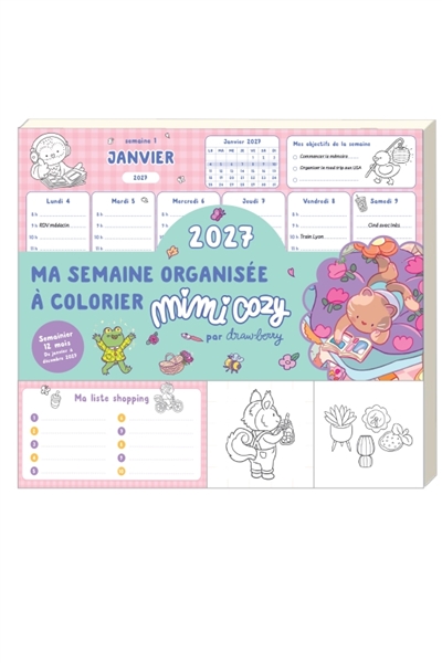 Ma semaine organisée à colorier Mimi Cosy 2027: semainier 12 mois: de janvier à décembre 2027