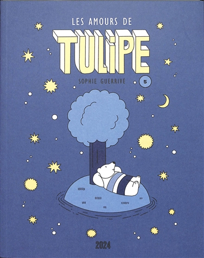 Tulipe. Vol. 5. Les amours de Tulipe