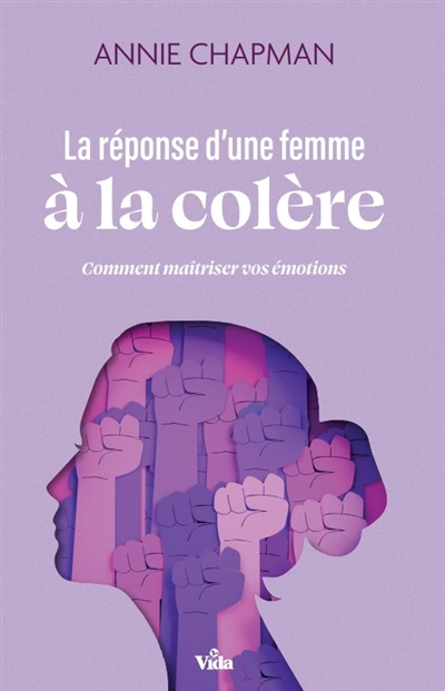 La réponse d'une femme à la colère: comment maîtriser vos émotions
