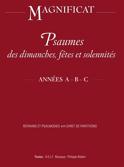 Psaumes des dimanches, fêtes et solennités: années A, B, C: refrains et psalmodies, livret de partitions