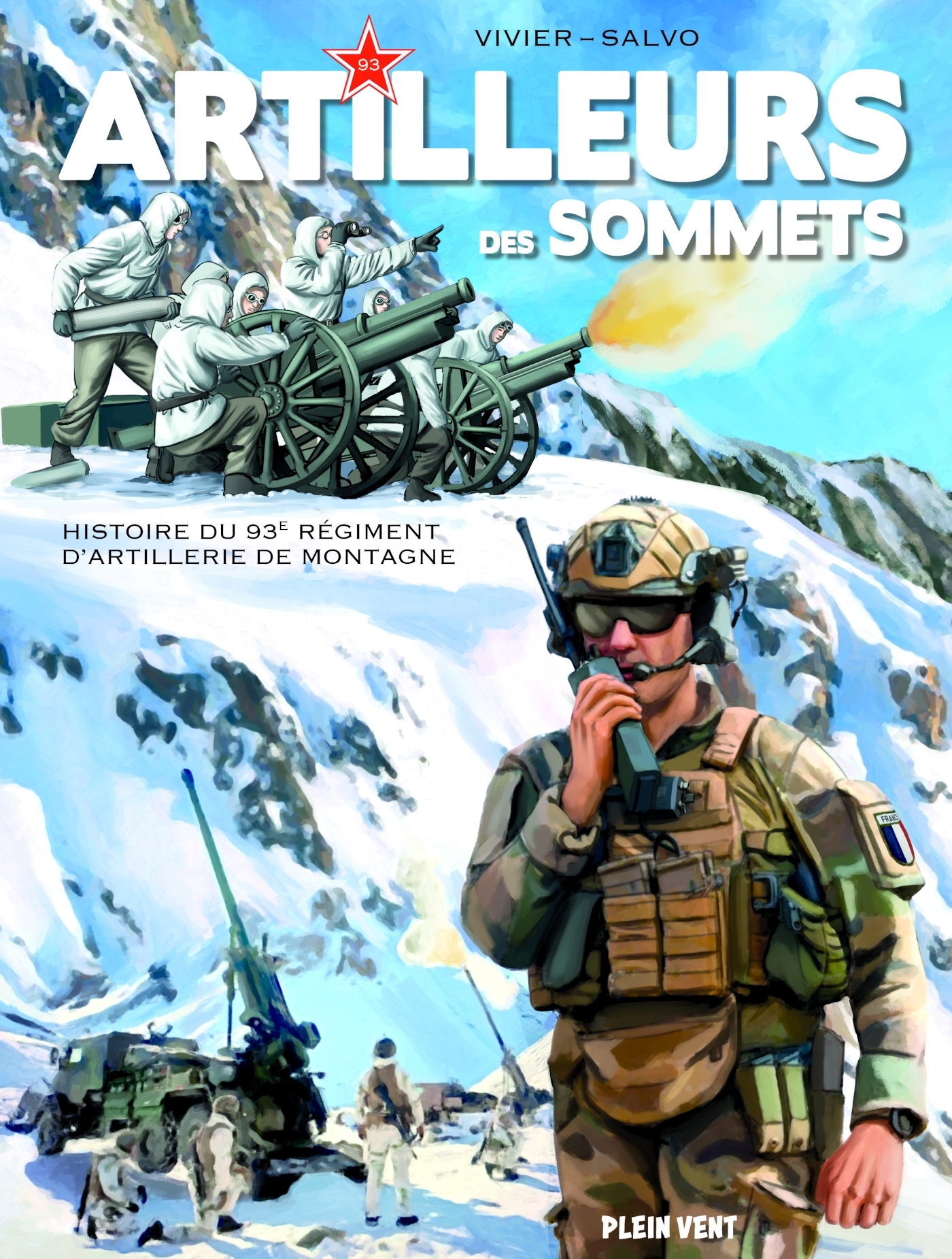Artilleurs des sommets: histoire du 93e régiment d'artillerie de montagne