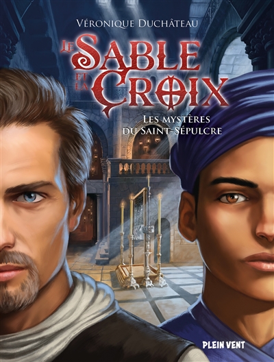 Les mystères du Saint-Sépulcre - Le sable et la croix - Tome 3