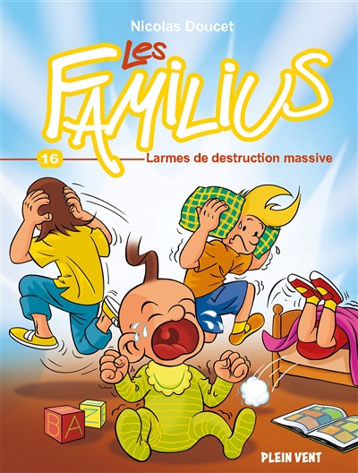 Les Familius, Larmes de destruction massive - Tome 16