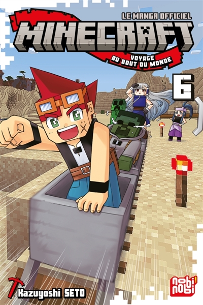 Minecraft, le manga officiel: voyage au bout du monde. Vol. 6