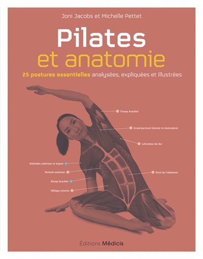 Pilates et anatomie: 25 postures essentielles analysées, expliquées et illustrées