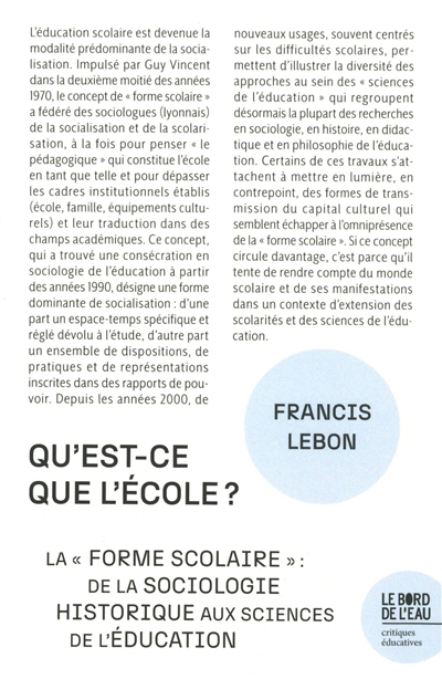 Qu'est-ce que l'école? - La " forme scolaire ": de la sociologie historique aux sciences de l'éducation