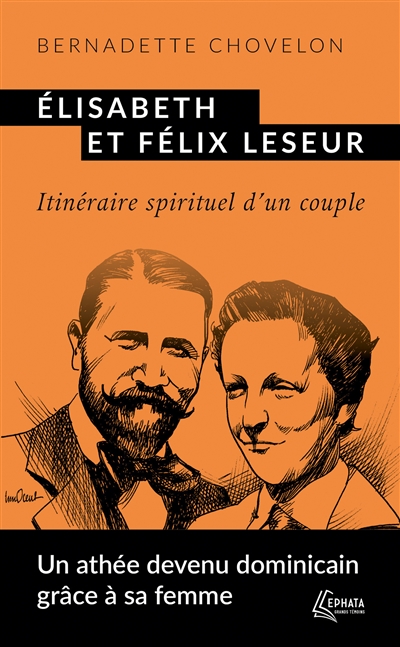 Elisabeth et Félix Leseur: itinéraire spirituel d'un couple