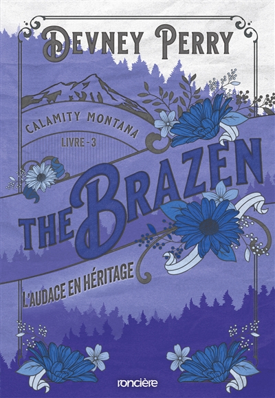 Calamity Montana - Tome 03 The Brazen - L'Audace en héritage (broché)