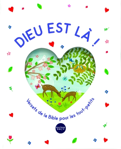 Dieu est là!: versets de la Bible pour les tout-petits