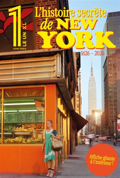Le 1, hors-série XL. L'histoire secrète de New York: 1626-2026
