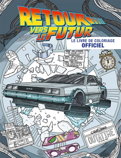 Retour vers le futur: le livre de coloriage officiel