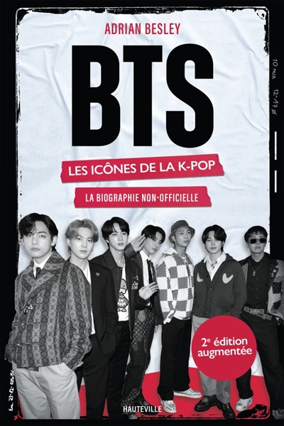 BTS: les icônes de la K-pop: une biographie non-officielle