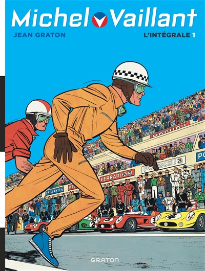 Michel Vaillant: l'intégrale. Vol. 1