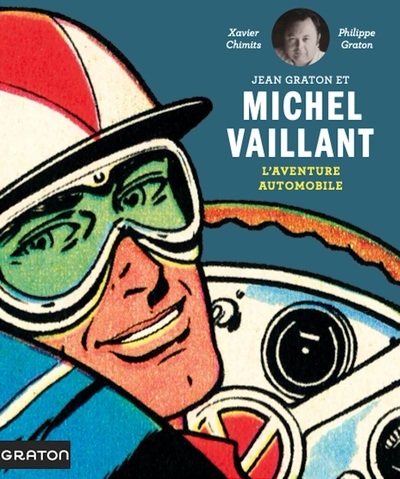 Jean Graton et Michel Vaillant: l'aventure automobile