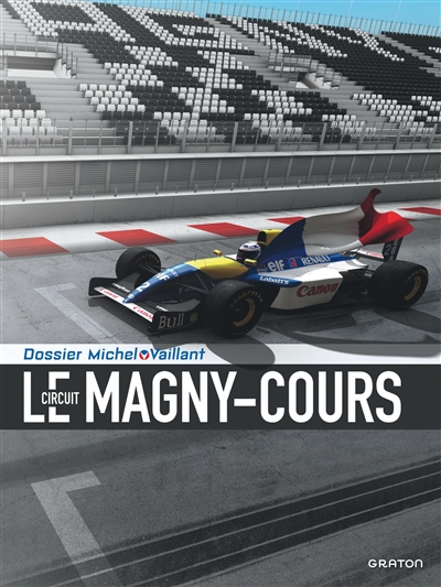 Michel Vaillant - Dossiers - Le Circuit de Magny-Cours