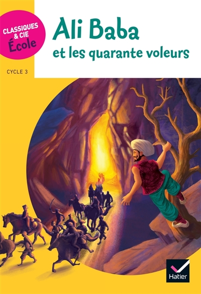 Ali Baba et les quarante voleurs: cycle 3