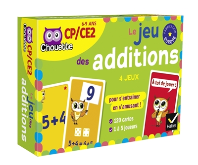 Le jeu des additions: CP-CE2, 6-9 ans: 4 jeux pour s'entraîner en s'amusant!