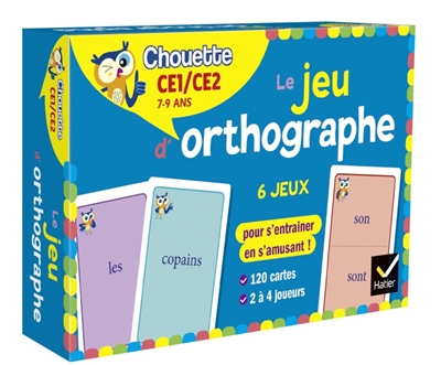 Le jeu d'orthographe: 6 jeux pour s'entraîner en s'amusant!: CE1, CE2, 7-9 ans