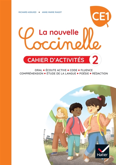 La nouvelle Coccinelle, cahier d'activités CE1: oral, écoute active, code, fluence, compréhension, étude de la langue, poésie, rédaction. Vol. 2