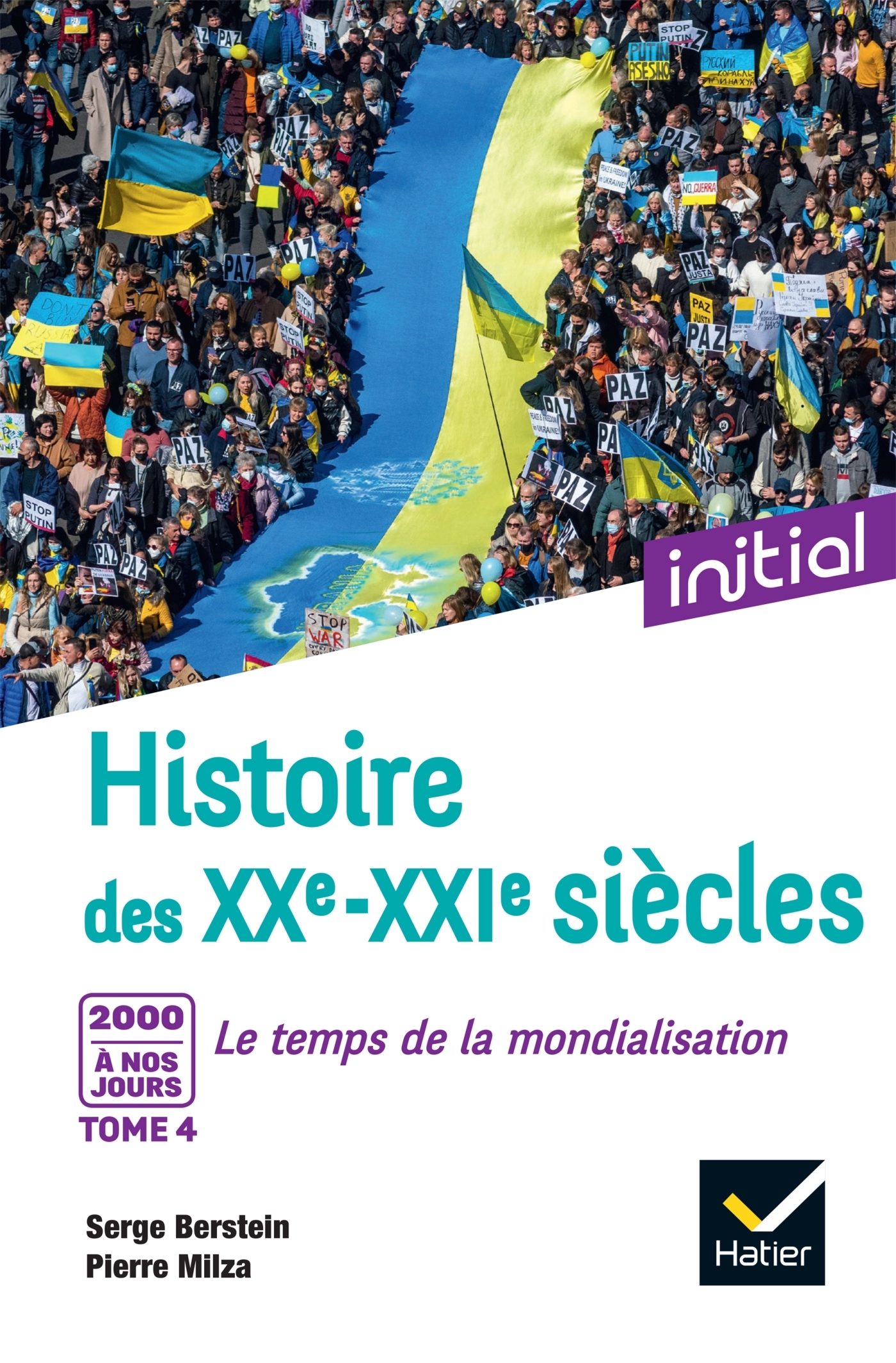 Initial - Histoire des XXe-XXIe siècles - Tome 4: 2000 à nos jours, Le temps de la mondialisation