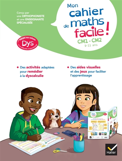 Mon cahier de maths facile! CM1, CM2, 9-11 ans: adapté aux enfants dys ou en difficultés d'apprentissage