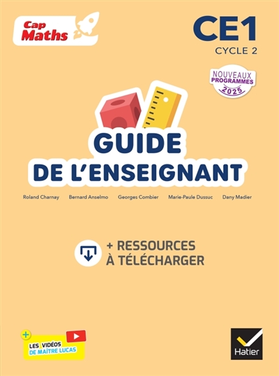 Cap maths, CE1, cycle 2: guide de l'enseignant + ressources à télécharger: nouveaux programmes 2025