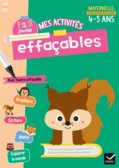 Mes activités effaçables, maternelle moyenne section, 4-5 ans: M5, MS