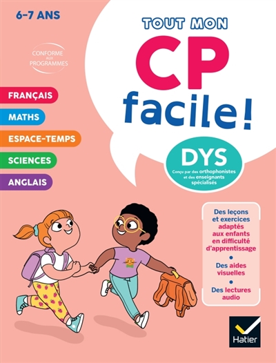 Mon CP facile! Adapté aux enfants DYS ou en difficulté d'apprentissage - 6/7 ans - Tout en un DYS