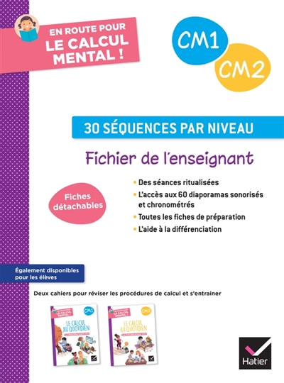 En route pour le calcul mental! CM1, CM2: 30 séquences par niveau: fichier de l'enseignant