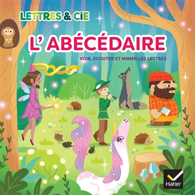 Lettres et Cie - Français PS-MS-GS-CP - Ed. 2024 - Abécédaire - Album