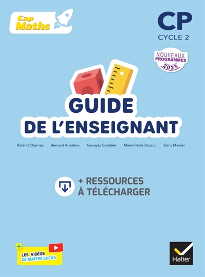 Cap maths CP, cycle 2: guide de l'enseignant: nouveaux programmes 2025