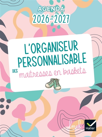 Organiseur personnalisable des maitresses en baskets Ed.2026-2027: Planification et agenda