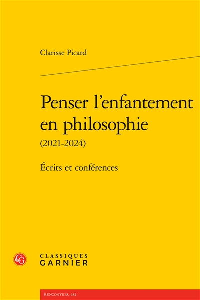 Penser l'enfantement en philosophie (2021-2024): écrits et conférences