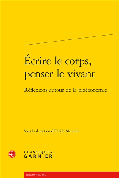 Ecrire le corps, penser le vivant: réflexions autour de la bioéconomie