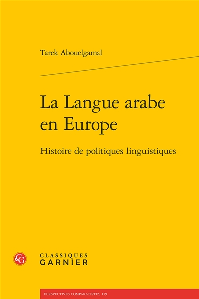 La langue arabe en Europe: histoire de politiques linguistiques