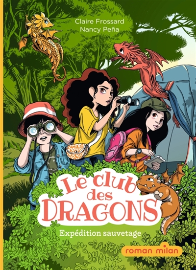 Le club des dragons, Tome 02 - Expédition sauvetage