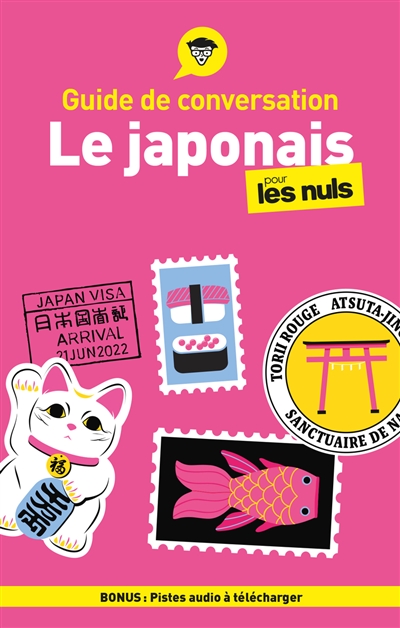 Guide de conversation - Le japonais pour les Nuls, 6e éd
