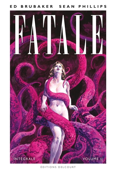 Fatale: intégrale. Vol. 2
