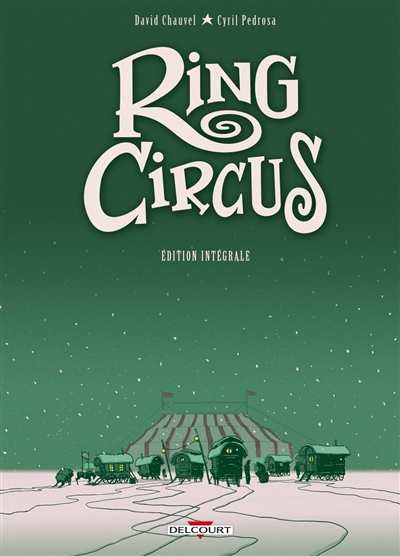 Ring Circus - Intégrale T01 à T04