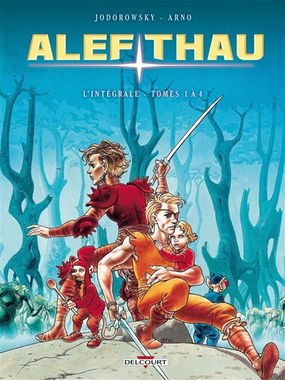 Alef-Thau: intégrale. Vol. 1. Tomes 1 à 4