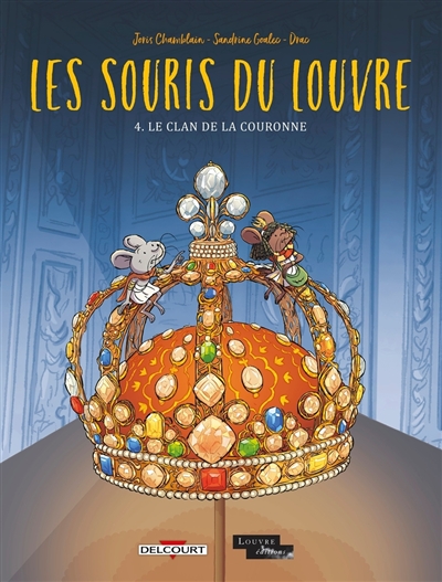 Les souris du Louvre. Vol. 4. Le Clan de la couronne
