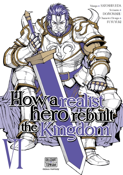 How a realist hero rebuilt the kingdom. Vol. 6