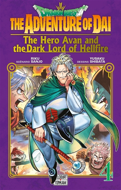 Dragon Quest: the adventure of Daï: the hero Avan and the dark lord of hellfire. Vol. 4. Voilà le seigneur du mal
