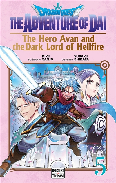 Dragon Quest: the adventure of Daï: the hero Avan and the dark lord of hellfire. Vol. 5. Inaccessible Gyuta