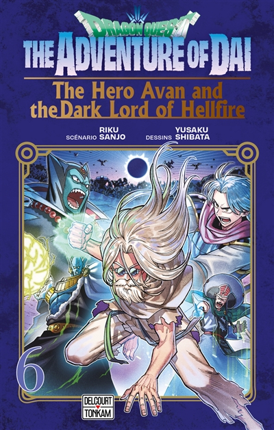 Dragon Quest: the adventure of Daï: the hero Avan and the dark lord of hellfire. Vol. 6. La plaine d'Urod