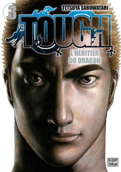 Tough: l'héritier du dragon. Vol. 3