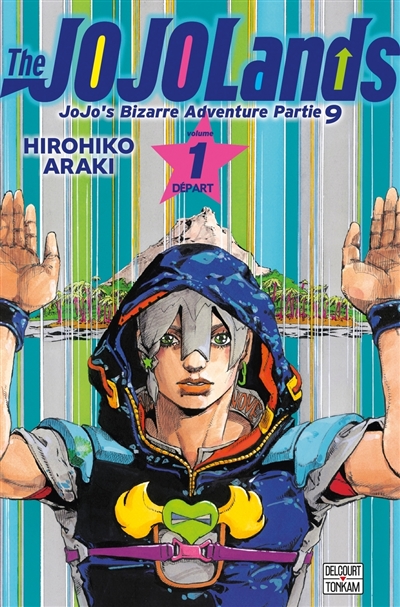 The Jojolands: Jojo's bizarre adventure. Vol. 1. Départ