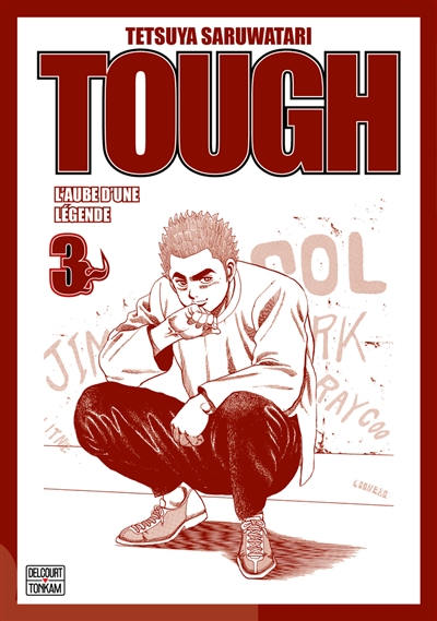 Tough - Edition double - L'aube d'une légende T03