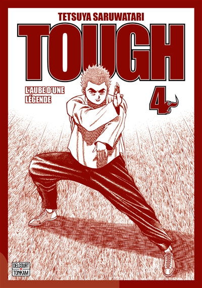 Tough - Édition double - L'Aube d'une légende T04