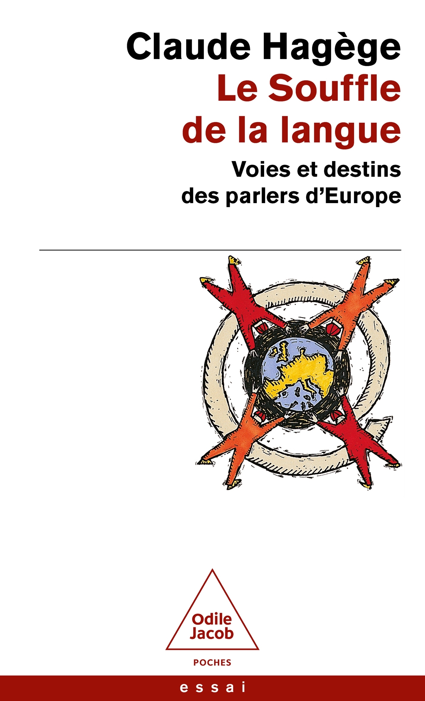 Le souffle de la langue: voies et destins des parlers d'Europe